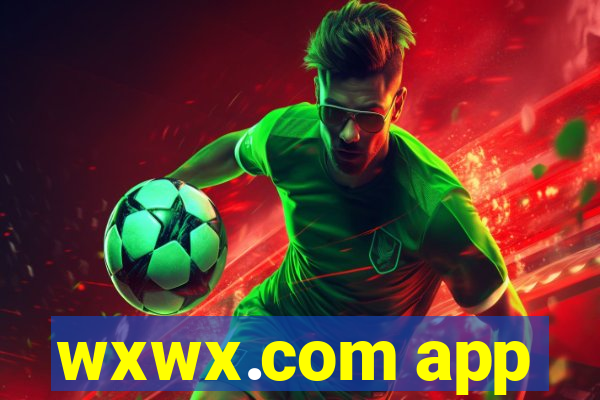 wxwx.com app